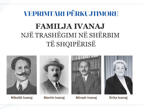 The Ivanaj Family – A Legacy in Service of Albania